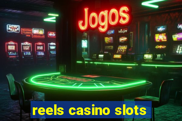 reels casino slots